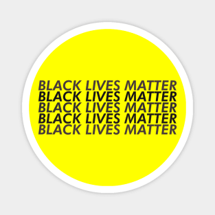 Black Lives Matter! Magnet